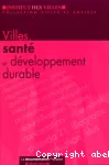 Villes, santé et développement durable