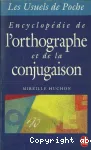 Encyclopédie de l'orthographe et de la conjugaison