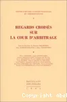 Regards croisés sur la cour d'arbitrage