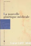 La nouvelle génétique médicale