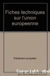 Fiches techniques sur l'Union européenne