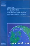L'organisation mondiale du commerce