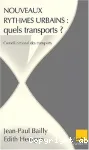 Nouveaux rythmes urbains, quels transports