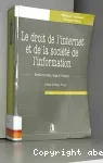 Le droit de l'Internet et de la société de l'information